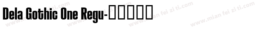 Dela Gothic One Regu字体转换